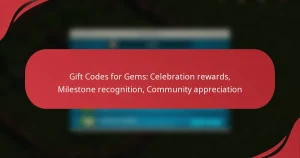 Gift Codes for Gems: Celebration rewards, Milestone recognition, Community appreciation