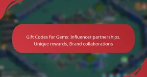 Gift Codes for Gems: Influencer partnerships, Unique rewards, Brand collaborations