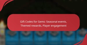 Gift Codes for Gems: Seasonal events, Themed rewards, Player engagement