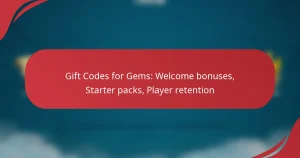 Gift Codes for Gems: Welcome bonuses, Starter packs, Player retention