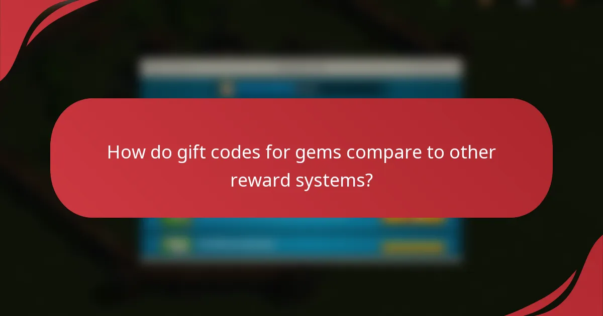 How do gift codes for gems compare to other reward systems?