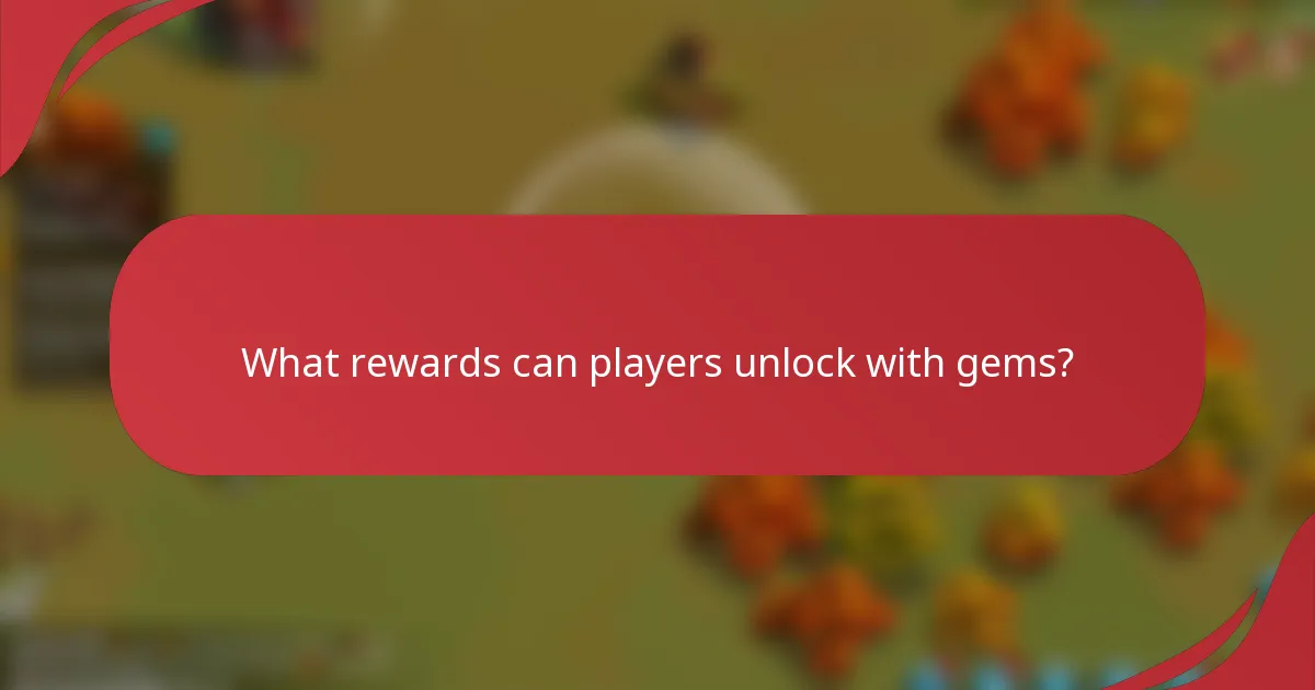 What rewards can players unlock with gems?