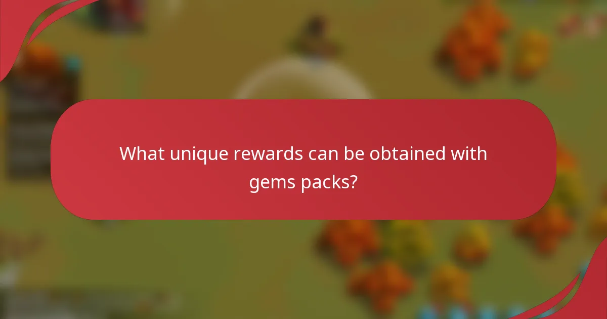 What unique rewards can be obtained with gems packs?