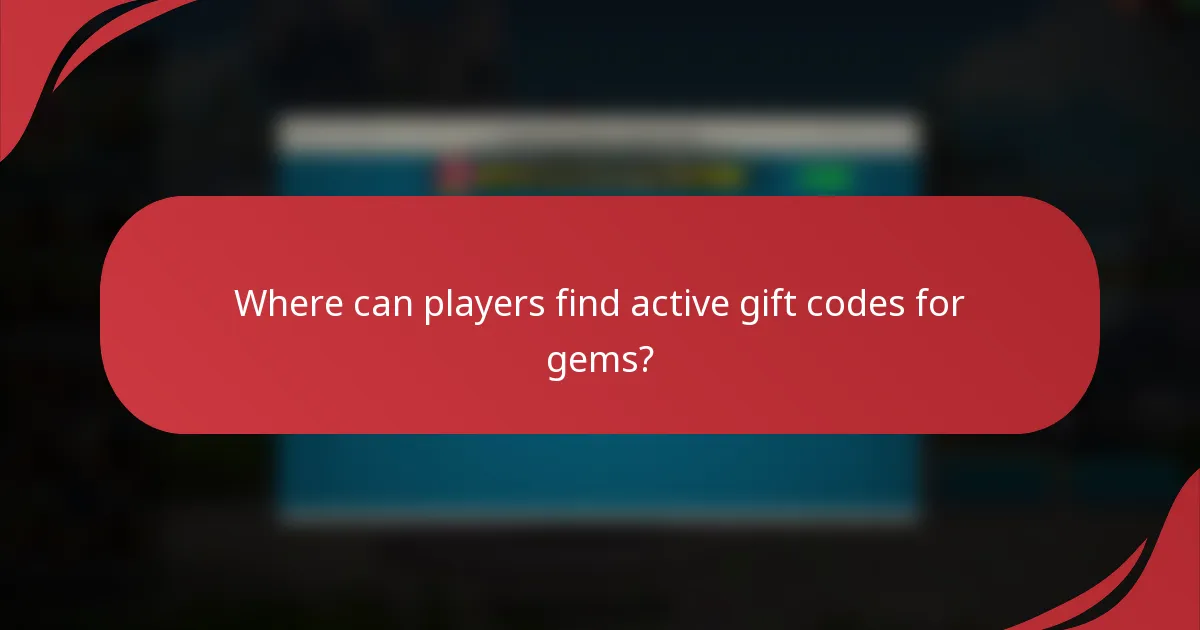 Where can players find active gift codes for gems?