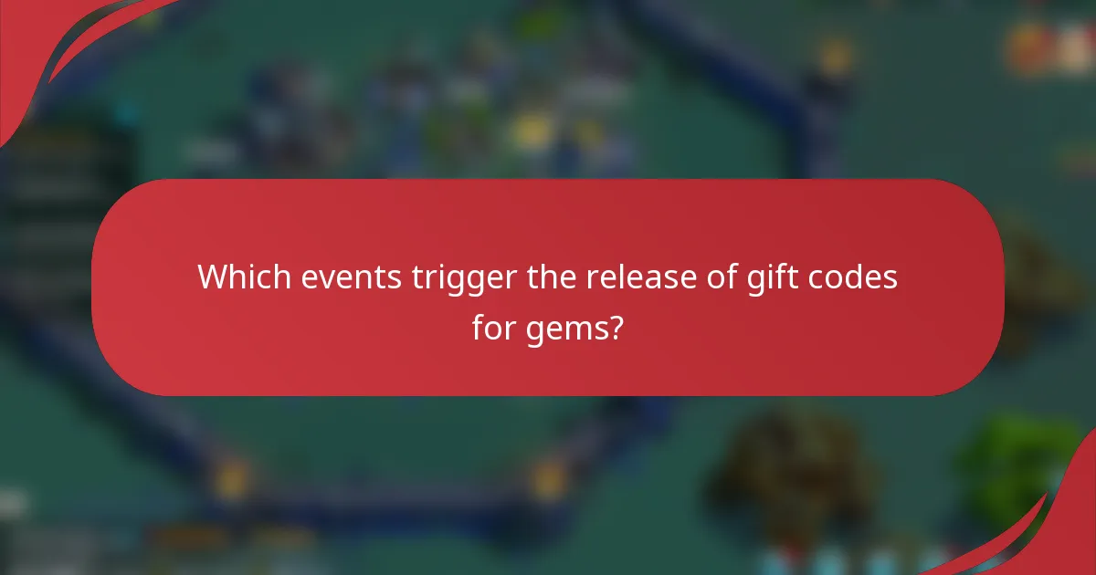 Which events trigger the release of gift codes for gems?