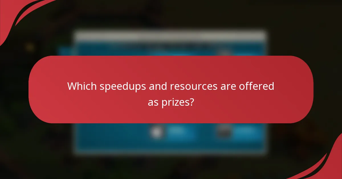 Which speedups and resources are offered as prizes?